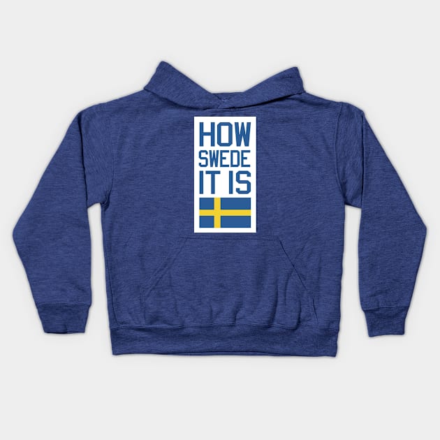 How Swede It Is Kids Hoodie by DesignOfNations